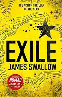 Exile : The Explosive New Action Thriller from the Sunday Times Bestselling Author of Nomad: The explosive new action thriller from the Sunday Times bestselling author of Nomad (The Marc Dane series)