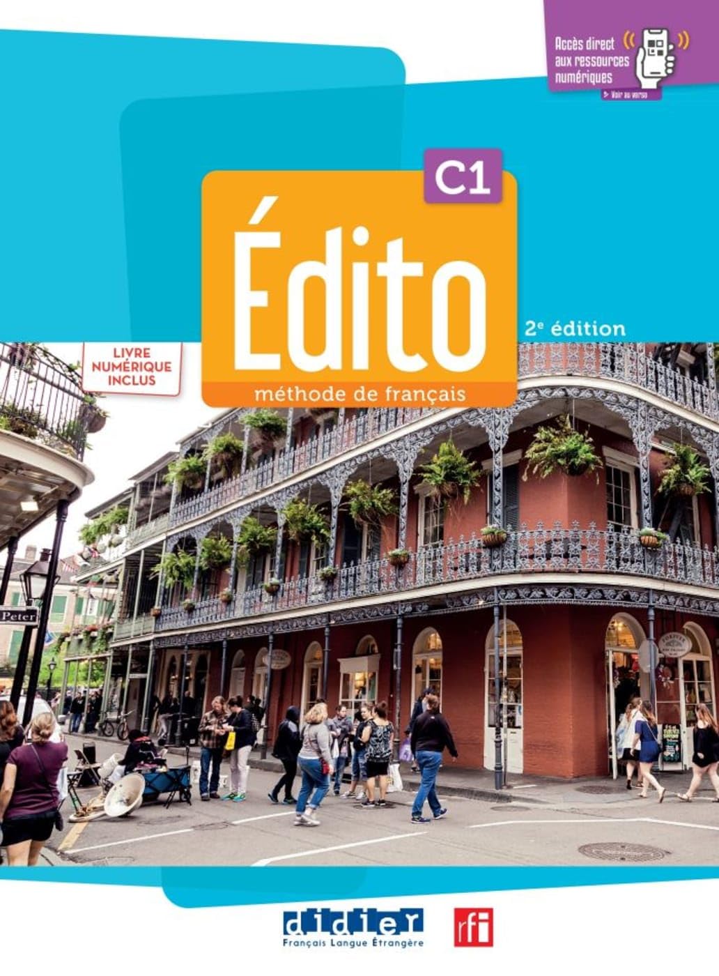 Édito C1, 2e édition - Édition hybride: Méthode de français. Livre de l'élève + code numérique didierfle.com (24 mois)