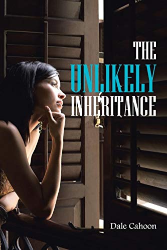 THE UNLIKELY INHERITANCE
