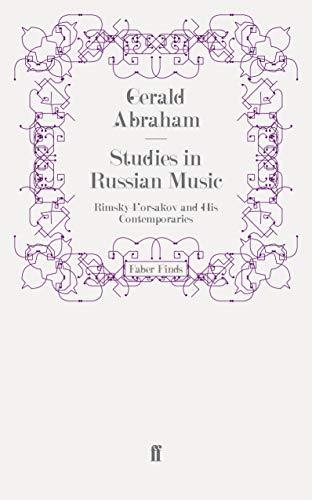 Studies in Russian Music: Rimsky-Korsakov and His Contemporaries