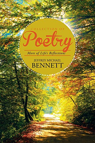 Collection of Poetry: More of Life's Reflections
