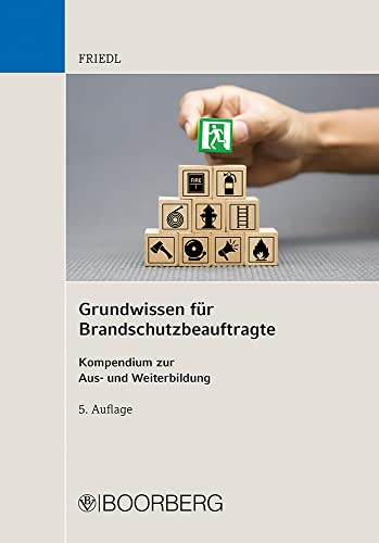 Grundwissen für Brandschutzbeauftragte - Wolfgang J Friedl Kartoniert (TB)