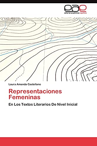 Representaciones Femeninas: En Los Textos Literarios De Nivel Inicial