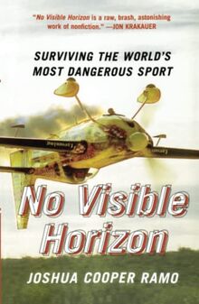 No Visible Horizon: Surviving the World's Most Dangerous Sport