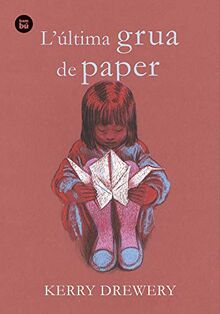 L'última grua de paper (EXIT, Band 18)