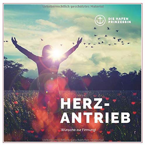 herzantrieb: Wünsche zur Firmung!