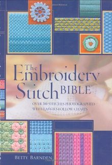 Embroidery Stitch Bible: Over 200 Stitches Photographed with Easy-to-follow Charts (Stitchcraft)