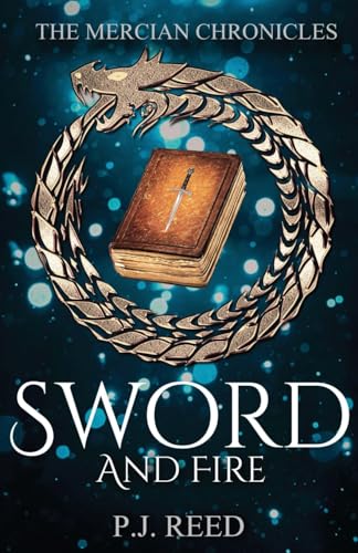 Sword and Fire (The Mercian Chronicles)