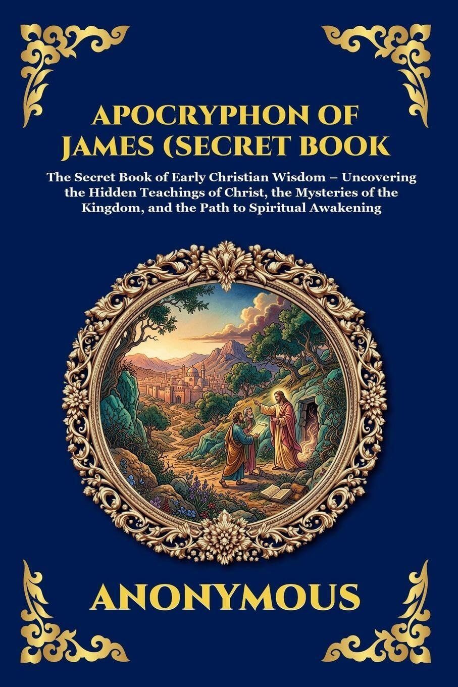 Apocryphon of James (Secret Book of James)