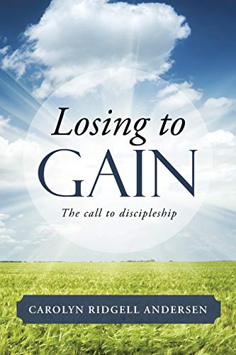 Losing to Gain: The call to discipleship