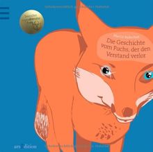Die Geschichte vom Fuchs, der den Verstand verlor