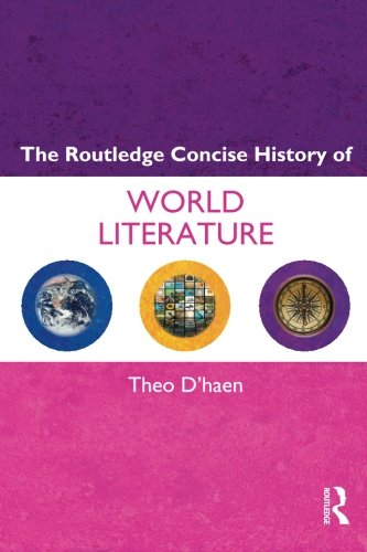 The Routledge Concise History of World Literature (Routledge Concise Histories of Literature)