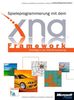 Spieleprogrammierung mit dem XNA Framework: Einstieg in die XNA-Entwicklung