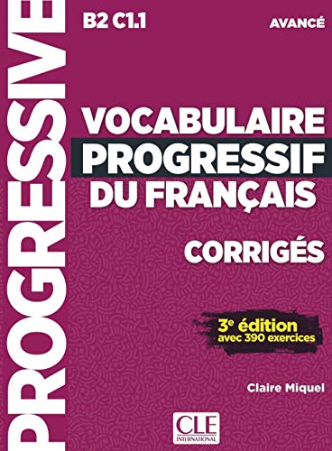 Vocabulaire progressif du français: Niveau avancé - 3ème édition avec 390 excercies. Schülerbuch + Online