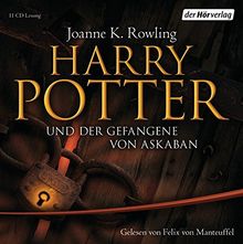 Harry Potter und der Gefangene von Askaban (Harry Potter, gelesen von Felix von Manteuffel, Band 3)