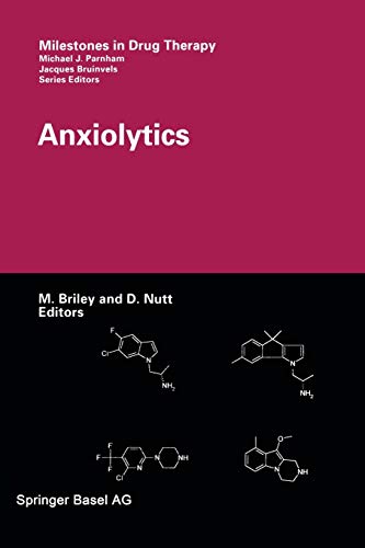 Anxiolytics (Milestones in Drug Therapy)