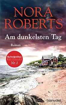 Am dunkelsten Tag: Roman von Roberts, Nora | Buch | Zustand sehr gut