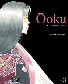 OOKU INNER CHAMBERS GN VOL 03 (MR) (C: 1-0-1) (Ooku: The Inner Chambers, Band 3)