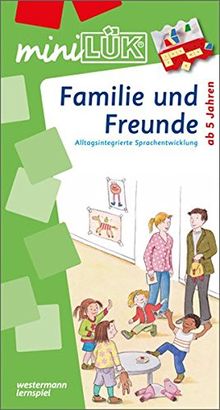 miniLÜK: Familie und Freunde: 5 - 6 Jahre