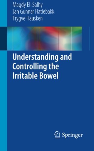 Understanding and Controlling the Irritable Bowel