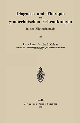 Diagnose und Therapie der gonorrhoischen Erkrankungen in der Allgemeinpraxis