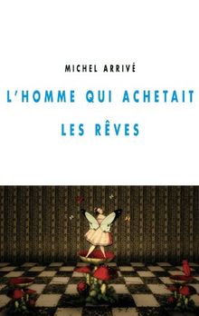 L'homme qui achetait les rêves