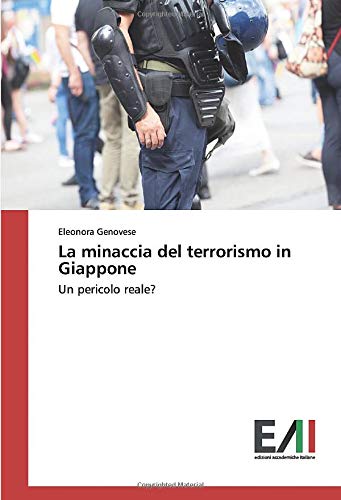 La minaccia del terrorismo in Giappone: Un pericolo reale?