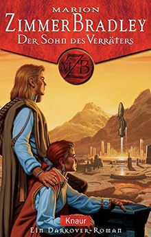 Der Sohn des Verräters: Ein Darkover-Roman (Knaur Taschenbücher. Romane, Erzählungen)