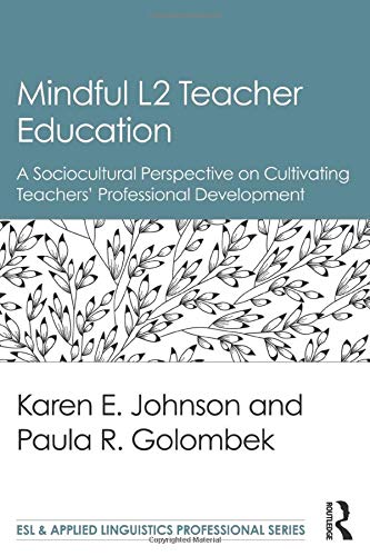 Mindful L2 Teacher Education (ESL & Applied Linguistics Professional)