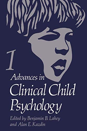 Advances in Clinical Child Psychology: Volume 1 (Advances in Clinical Child Psychology, 1, Band 1)