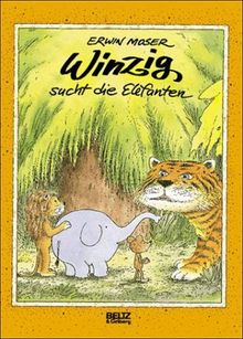 Winzig sucht die Elefanten von Erwin Moser | Buch | Zustand gut