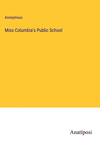 Miss Columbia's Public School