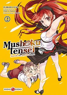 Mushoku tensei : nouvelle vie, nouvelle chance. Vol. 2