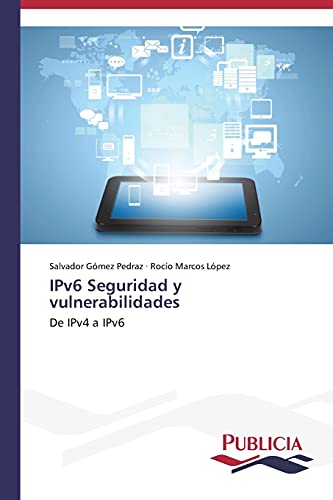 IPv6 Seguridad y vulnerabilidades: De IPv4 a IPv6