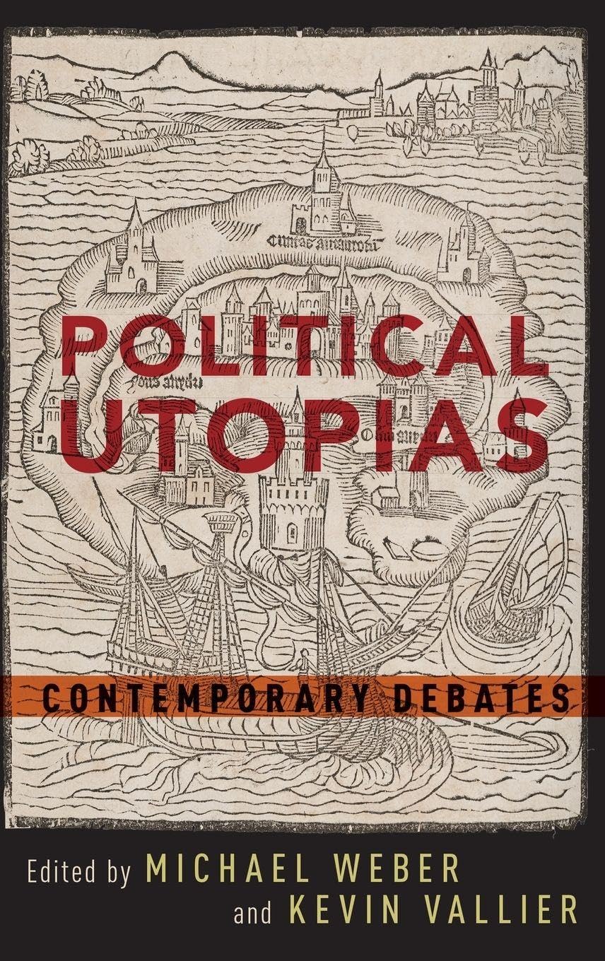 Political Utopias: Contemporary Debates