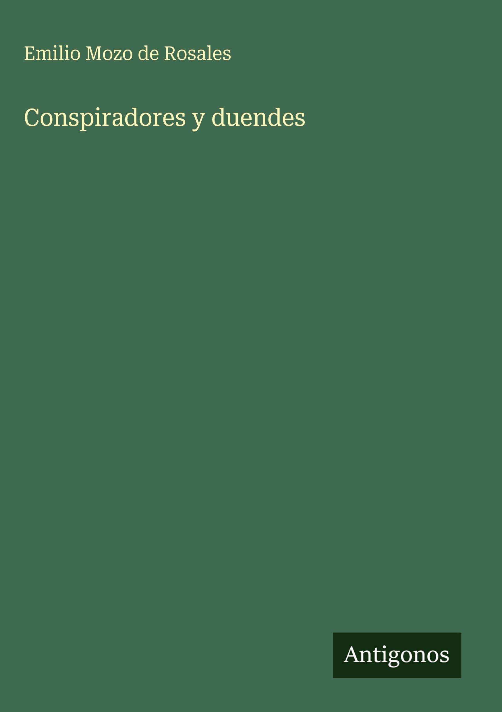 Conspiradores y duendes