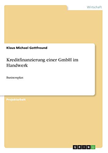 Kreditfinanzierung einer GmbH im Handwerk: Businessplan