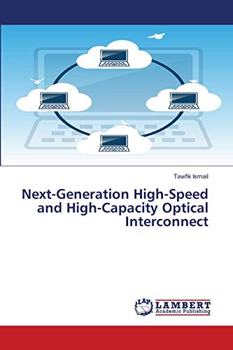 Next-Generation High-Speed and High-Capacity Optical Interconnect