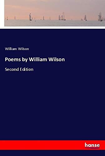 Poems by William Wilson: Second Edition
