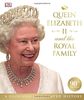 Queen Elizabeth II and the Royal Family: A Glorious Illustrated History (Dk)