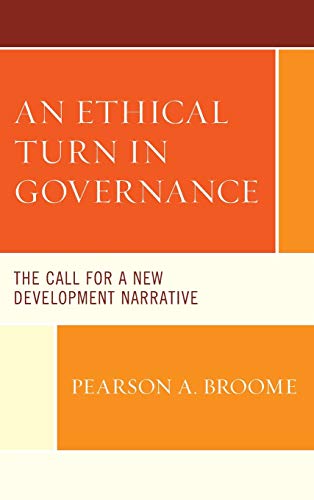 An Ethical Turn in Governance: The Call for a New Development Narrative