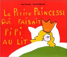 La petite princesse qui faisait pipi au lit