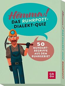 Hömma! Das Ruhrpott-Dialekt-Quiz: 50 Mundart-Begriffe aus dem Ruhrgebiet