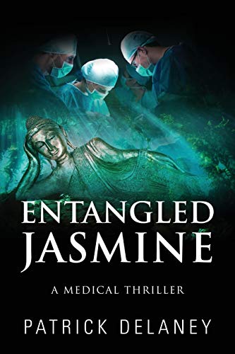 Entangled Jasmine: A Medical Thriller