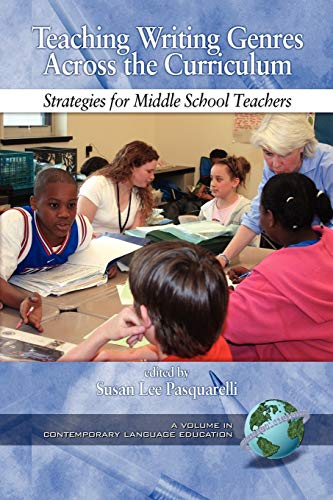 Teaching Writing Genres Across the Curriculum: Strategies for Middle School Teachers: Strategies for Middle School Teachers (PB) (Contemporary Language Education)