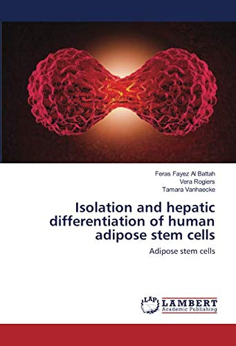 Isolation and hepatic differentiation of human adipose stem cells: Adipose stem cells