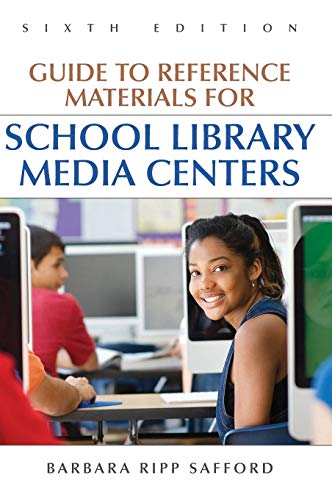 Guide to Reference Materials for School Library Media Centers (GUIDE TO REFERENCE MATERIALS FOR SCHOOL MEDIA CENTERS)