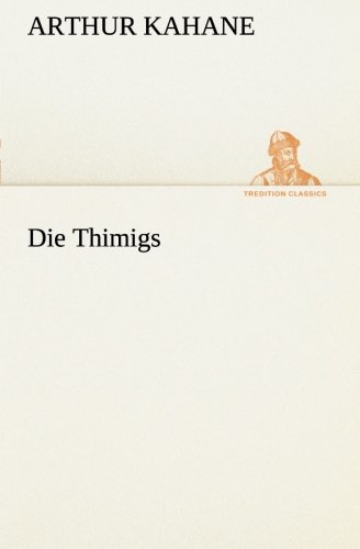 Die Thimigs (TREDITION CLASSICS)