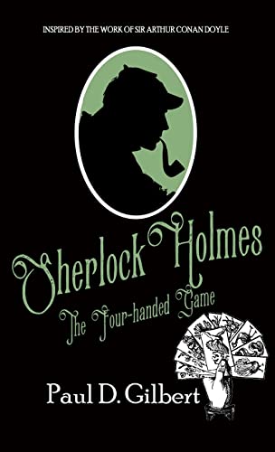 Sherlock Holmes The Four-Handed Game (The Odyssey of Sherlock Holmes)