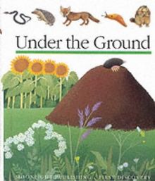 Under the Ground (First Discovery Series)